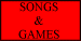 Songs and Games